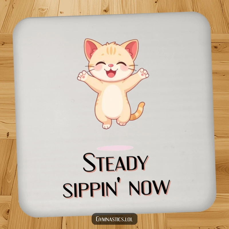 Funny Kitten Coaster featuring a happy cat balancing on one paw, arms in a graceful pose, protecting surfaces with humor.