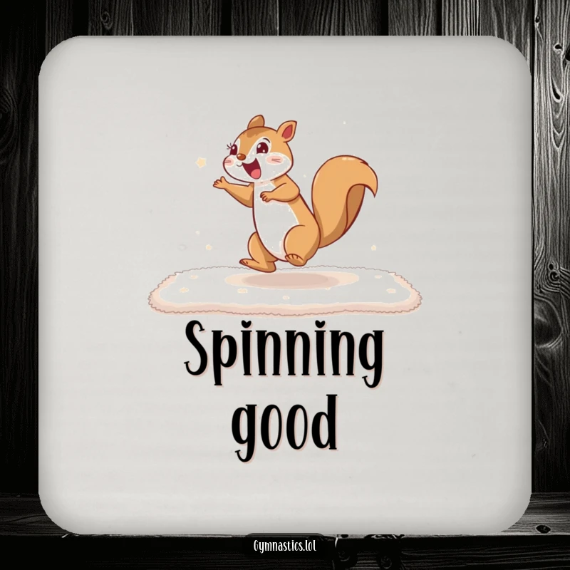 Funny squirrel cartwheel coaster featuring an excited squirrel cartwheeling, protecting surfaces with a humorous and energetic design.