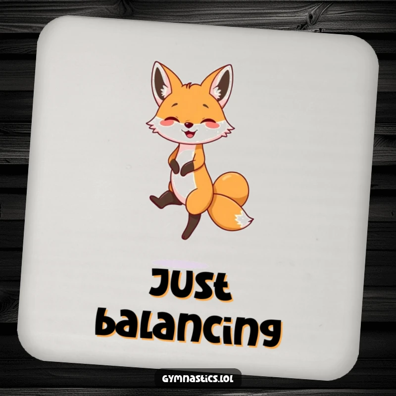 Funny drink coaster featuring a happy fox balancing on one tiny foot, a charming and practical piece of decor.