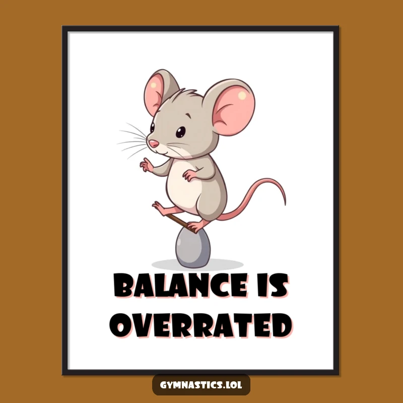 Funny Poster: Determined Mouse's Hilarious Toe Stand, Perfect Wall Art