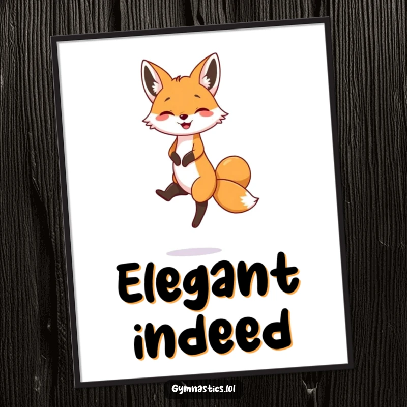 Funny art poster of a smiling fox in a precarious yet graceful pose, balancing perfectly on one small foot.