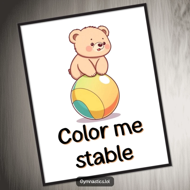 Funny poster showcasing a small bear cub in a precarious balancing act on a colorful ball, radiating effort and sweetness.