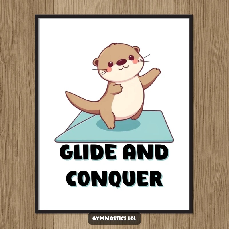 Funny otter poster of a graceful otter gliding across a floor exercise mat, arms sweeping, bringing elegant humor.