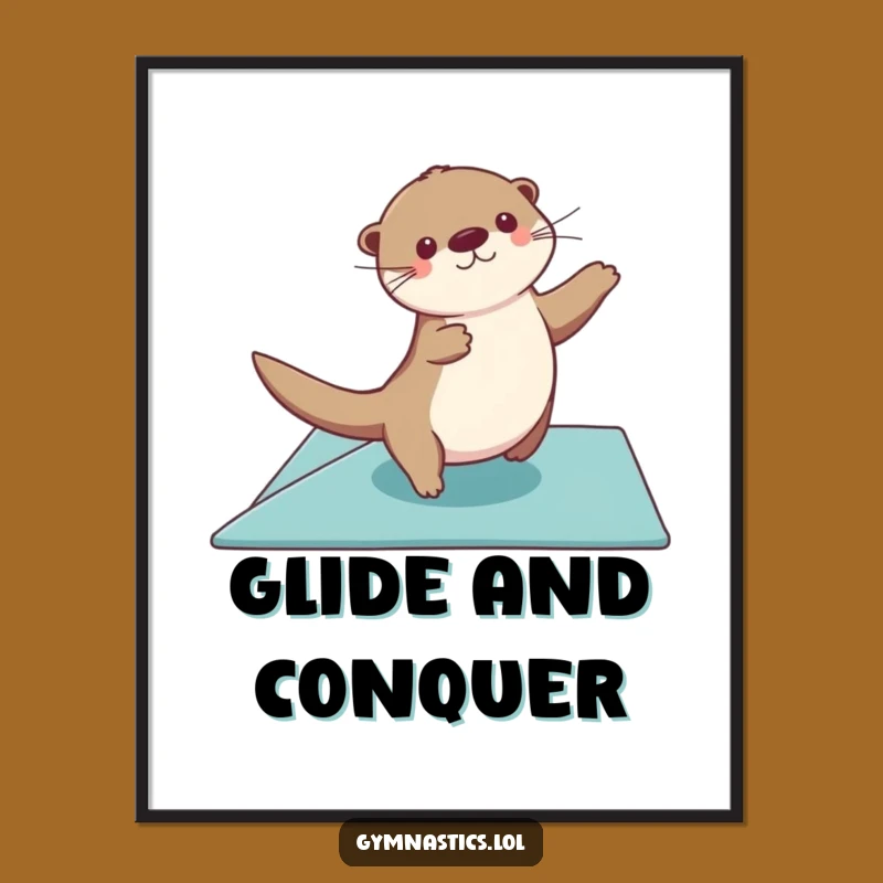 Funny Otter Gymnastics Poster - Elegant & Hilarious Wall Art