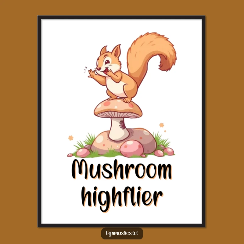Funny Squirrel Somersault Poster - Vibrant Mushroom Acrobat Wall Art