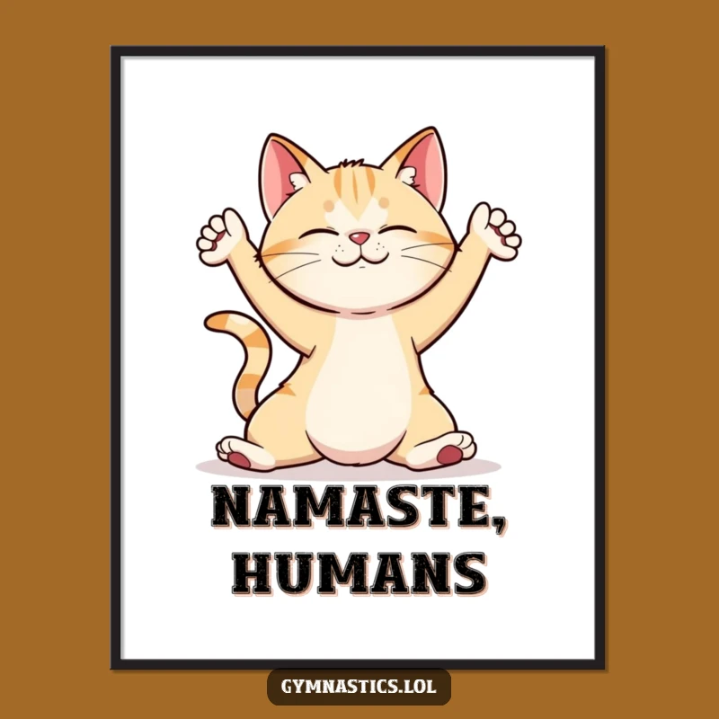 Funny Cat Yoga Pose Poster: Brighten Your Walls with This Hilarious Art