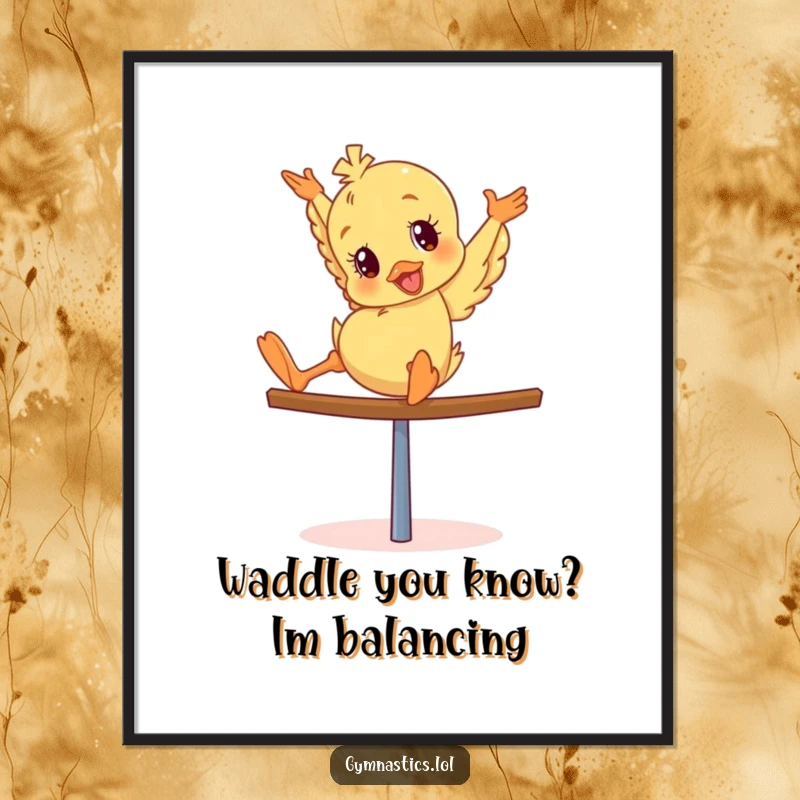 Funny Free Printable Wall Art: A giddy duckling captured mid-head-over-heels tumble on a balance beam, radiating chaotic fun, downloadable art.