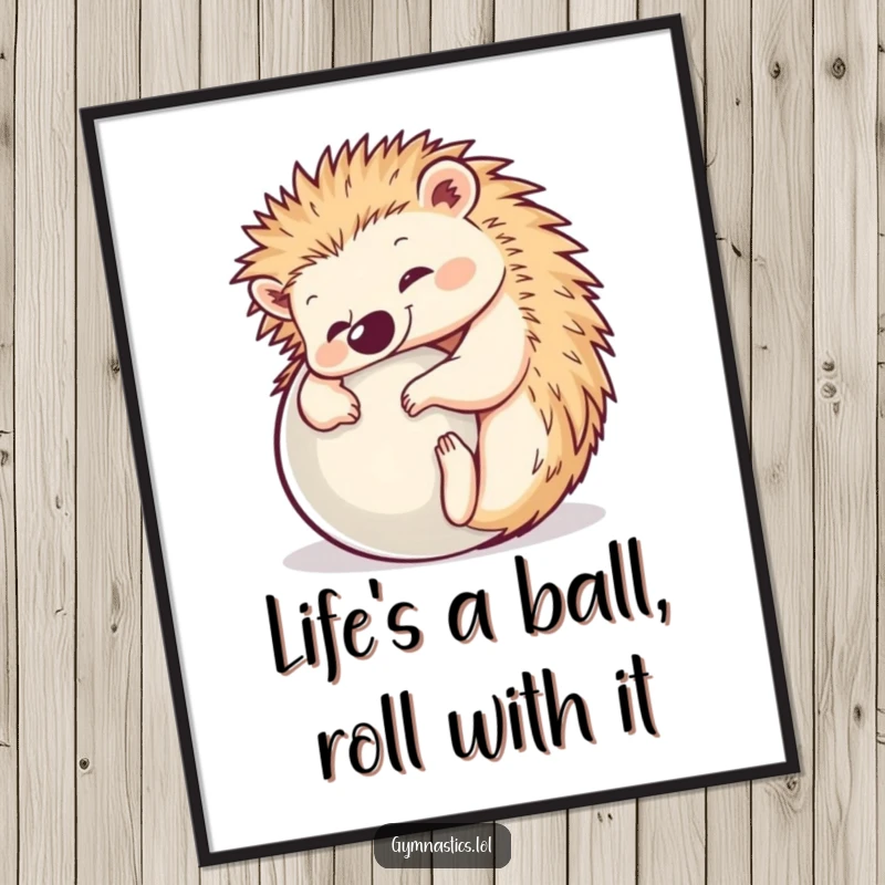 Funny Free Printable Wall Art: A happy hedgehog perfectly curled into a yoga ball pose, radiating zen.
