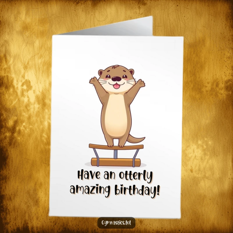 Funny Free Printable Happy Birthday Card: A smiling otter skillfully does a handstand on a balance beam, celebrating.