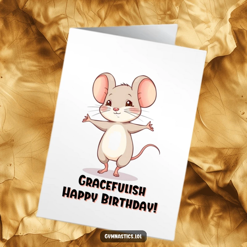 Funny Free Printable Birthday Card showcasing a shy mouse attempting a delicate and shaky pirouette with a bashful expression.