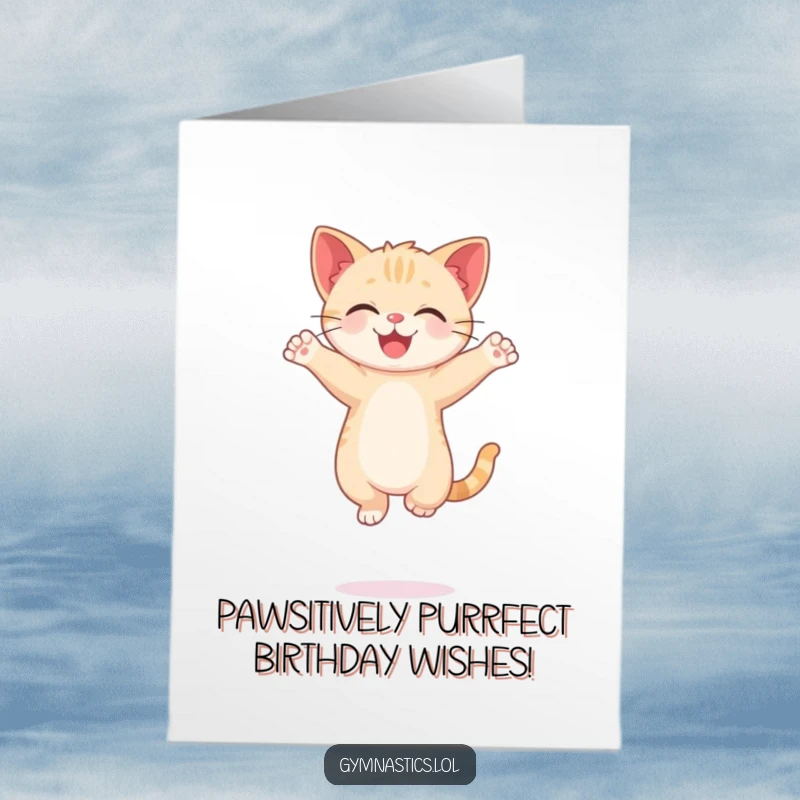 Funny Free Printable Birthday Card: Adorable kitten balancing on one paw in a silly pose, ready to make you smile.