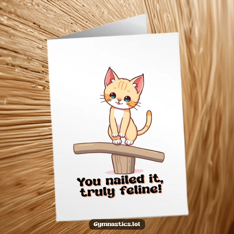 Funny Free Printable Congratulations Card: A cute kitten struggles to balance on a thin beam, looking focused.
