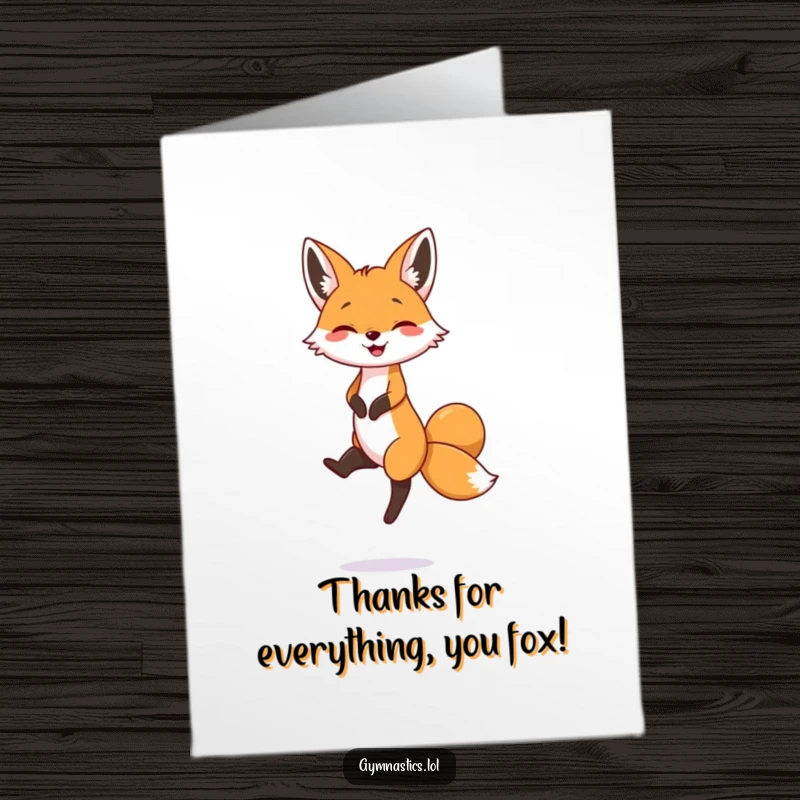 Funny Free Printable Thank You Card showcasing a happy fox balancing perfectly on one leg, a unique way to say thanks.