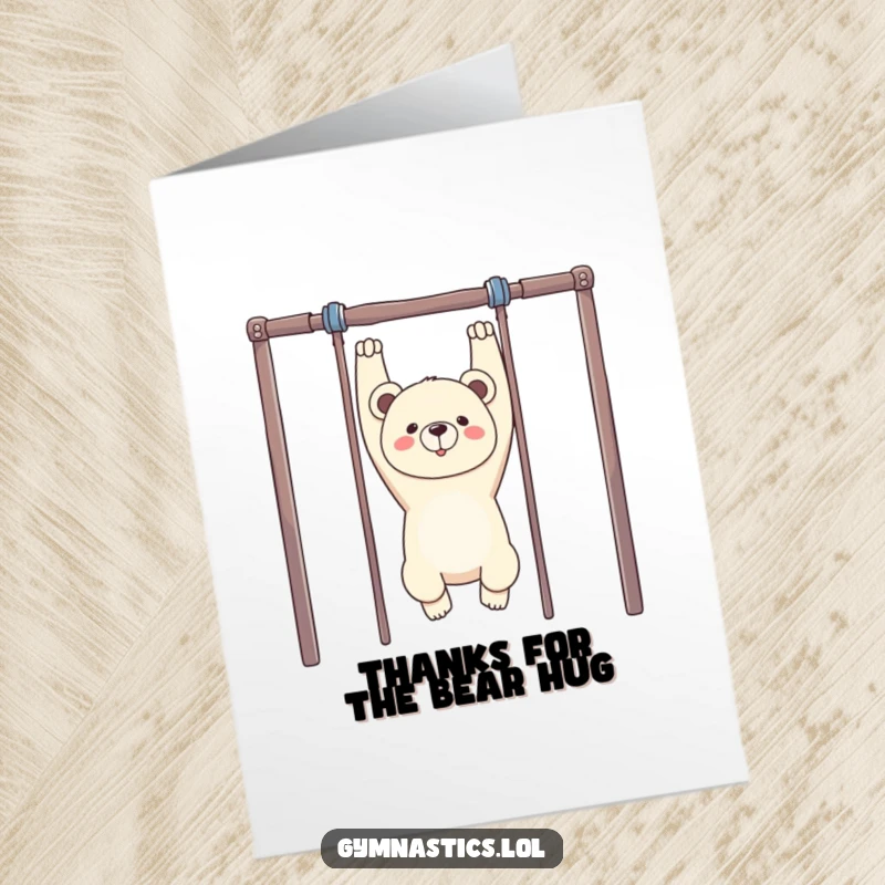 Funny Free Printable Thank You Card: A proud bear hanging upside down from bars, strong and thankful.