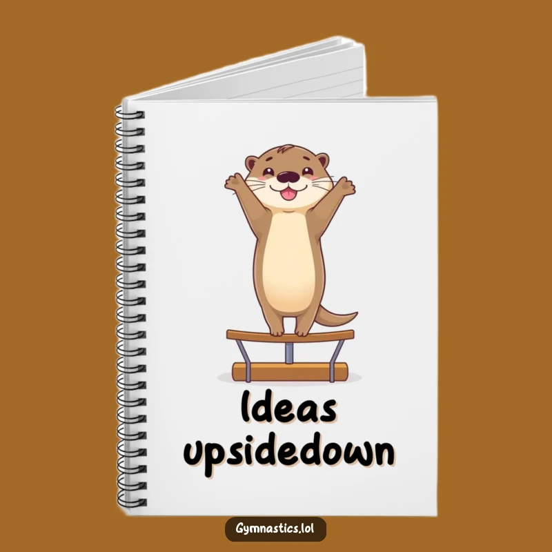 Funny Smiling Otter Handstand Notebook - Journal Gift for Balanced Ideas