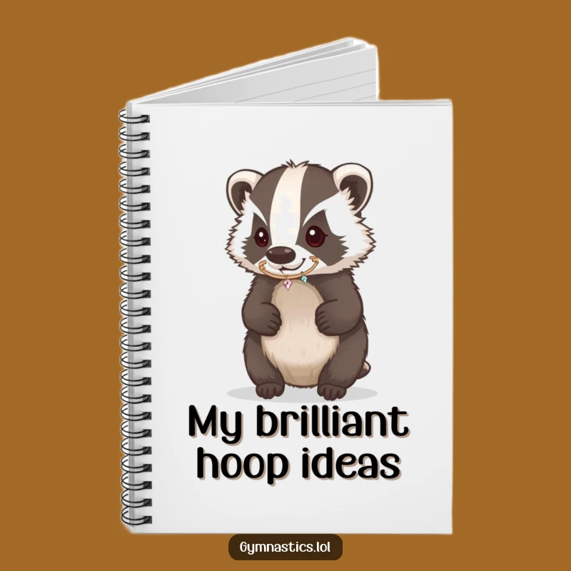 Funny Badger Hoop Notebook - Journal Your Focused Ideas Gift