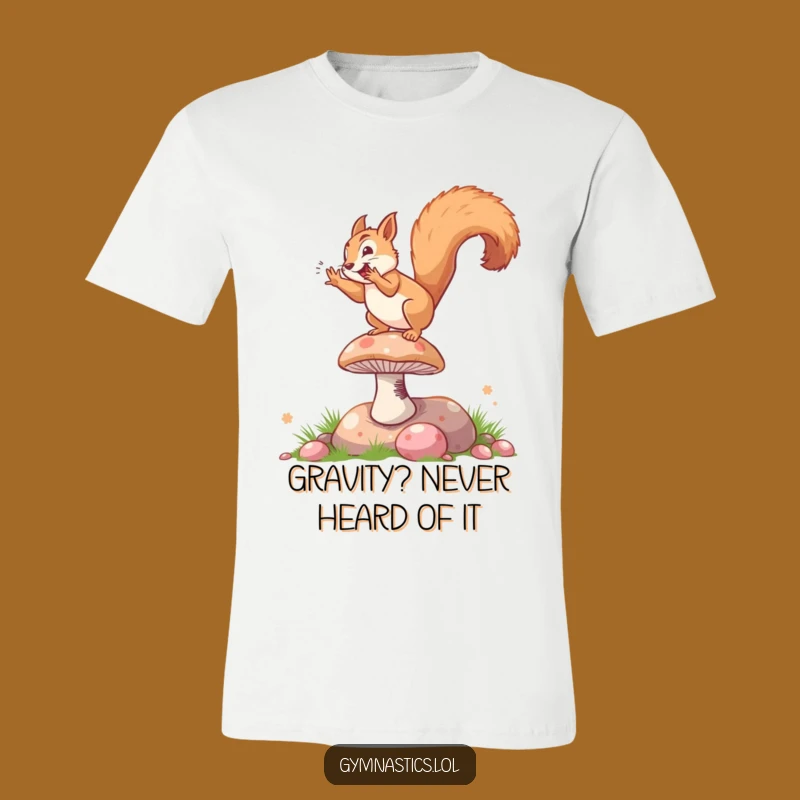 Funny Squirrel Somersault T-Shirt - Hilarious Springy Mushroom Acrobat Tee