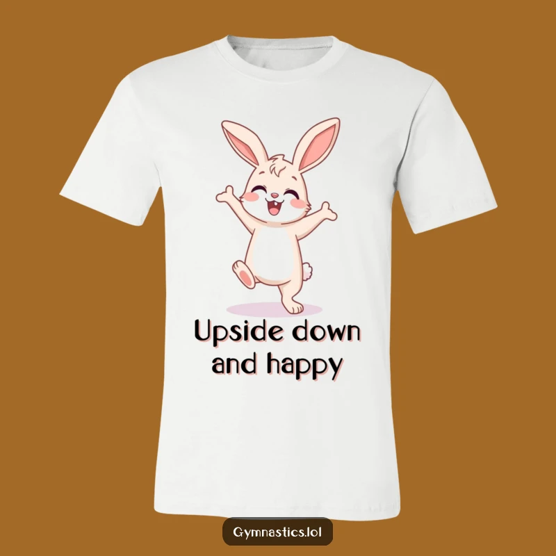 Funny Bunny T-Shirt: Enthusiastic Acrobat Doing a Wobbly Handstand with Joy